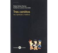 Tres cerditos / Three Little Pigs: Uso, Significado Y Metaforas