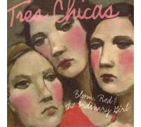 Tres Chicas Bloom, Red and the Ordinary Girl (CD) Album