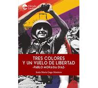 TRES COLORES Y UN VUELO DE LIBERTAD