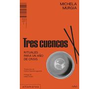 Tres cuencos: Rituales para un año de crisis: 40