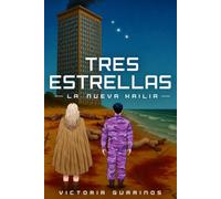 Tres estrellas: La nueva Kailia: 2