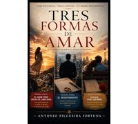 TRES FORMAS DE AMAR