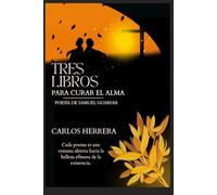 Tres libros para curar el alma: Poesía de Samuel Guardia