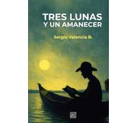 Tres Lunas y un Amanecer