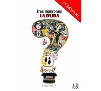 Tres marrones: La duda