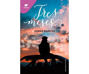 Tres meses (Meses a tu lado 3)