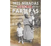 Tres miradas a la historia de las parteras