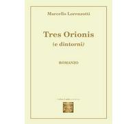 Tres Orionis (e dintorni)