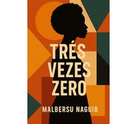 TRÊS VEZES ZERO