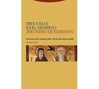 Tres vidas en el desierto