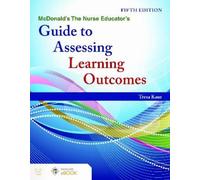 Tresa Kaur McDonald's the Nurse Educator's Guide to Assessing Learni (Tascabile)