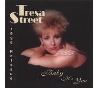 Tresa Street - Baby It S You