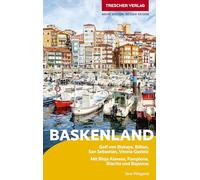 TRESCHER Reiseführer Baskenland: Golf von Biskaya, Bilbao, San Sebastián, Vitoria-Gasteiz. Mit Rioja Alavesa, Pamplona, Biarritz und Bayonne