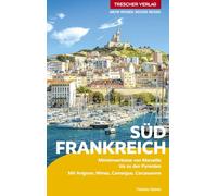 TRESCHER Reiseführer Südfrankreich: Mittelmeerküste von Marseille bis zu den Pyrenäen. Mit Avignon, Nîmes, Camargue, Carcassonne