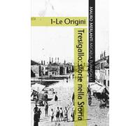 Tresigallo: storie nella Storia: 1 - Le Origini