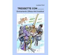 Tressette con... Sminamento difesa anti insidiosi