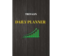 Trevalin Daily Planner: An Undated 365-Day Organizer to Plan Your Schedule, Priorities & Notes