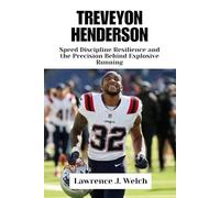 TREVEYON HENDERSON: Speed Discipline Resilience and the Precision Behind Explosive Running
