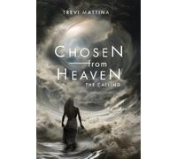 Trevi Mattina Chosen from Heaven (Tascabile)