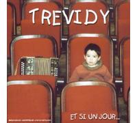 Trevidy - Et Si Un Jour
