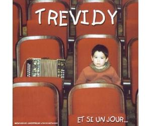Trevidy - Et Si Un Jour