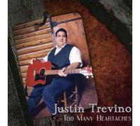 Trevino, Justin - Too Many Heartaches
