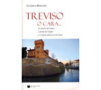 Treviso o cara... - Bernardi Ulderico