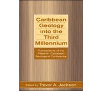 Trevor A. Jackson Caribbean Geology Into the Third Millennium (Tascabile)