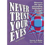 Trevor a White Never Trust Your Eyes (Tascabile)
