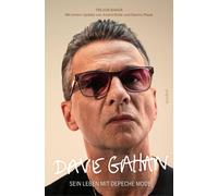 Trevor Baker Dennis Plauk Henning Dedeki Dave Gahan: Sein Leben mit (Tascabile)