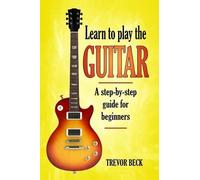 Trevor Beck Learn to Play the Guitar (Tascabile)