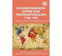Trevor Burnard Humanitarianism, Empire and Transnationalism, 1760-19 (Tascabile)