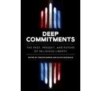 Trevor Burrus Deep Commitments (Tascabile)