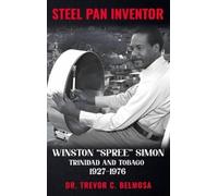 Trevor C Belmosa Steel Pan Inventor (Copertina rigida)