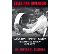 Trevor C Belmosa Steel Pan Inventor (Tascabile)