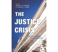 Trevor C.W. Farrow The Justice Crisis (Copertina rigida) Law and Society