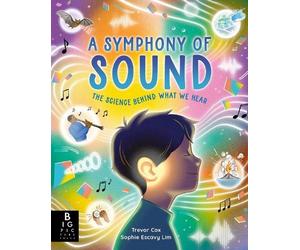 Trevor Cox A Symphony of Sound (Copertina rigida)