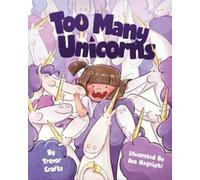 Trevor Crafts Too Many Unicorns (Copertina rigida)
