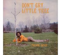 Trevor Dandy Don't Cry Little Tree (CD) Album
