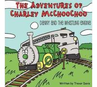 Trevor Davis The Adventures of Charley McChooChoo (Tascabile)
