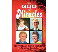 Trevor Dearing Anne Dearing The God of Miracles (Tascabile)