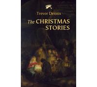 Trevor Dennis The Christmas Stories (Tascabile)