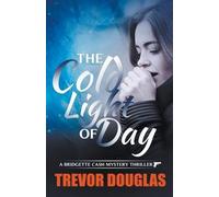 Trevor Douglas The Cold Light of Day (Tascabile)