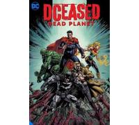 Trevor Hairsine Tom Taylor DCeased: Dead Planet (Copertina rigida)