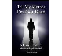 Trevor Hamilton Tell My Mother I'm Not Dead (Tascabile)