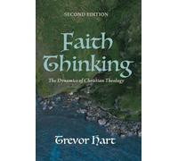 Trevor Hart Faith Thinking, Second Edition (Tascabile)