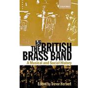 Trevor Herbert The British Brass Band (Copertina rigida)