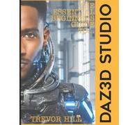 Trevor Hill The Essential Beginners Guide to DAZ3D (Tascabile)