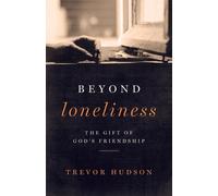 Trevor Hudson Beyond Loneliness (Tascabile)