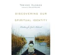 Trevor Hudson D Discovering Our Spiritual Identity - Practices for (Tascabile)